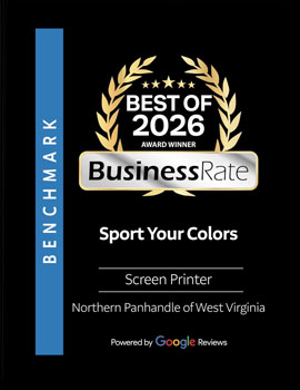 BusinessRate Best of 2026 Award Winner - Sport Yours Colors - Screen Printer - Northern Panhandle of West Virginia